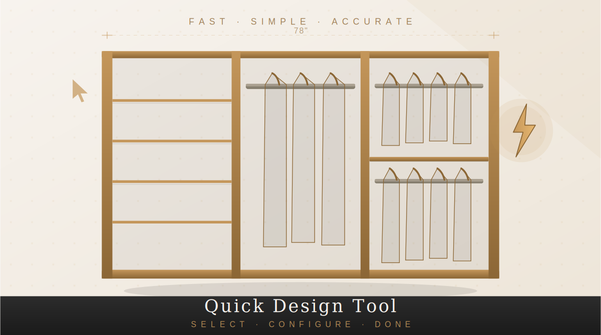 Quick Design Tool — fast, simple, accurate closet design from wall dimensions